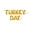 Gold, variant on Letter Balloons - TURKEY DAY 16" Inch Alphabet Letters Foil Mylar Balloon Thanksgiving Party Banner (Purple)