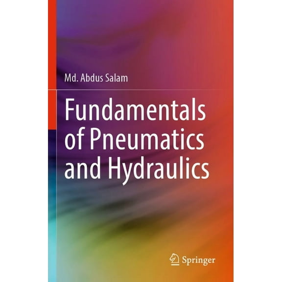 Fundamentals of Pneumatics and Hydraulics, (Paperback)