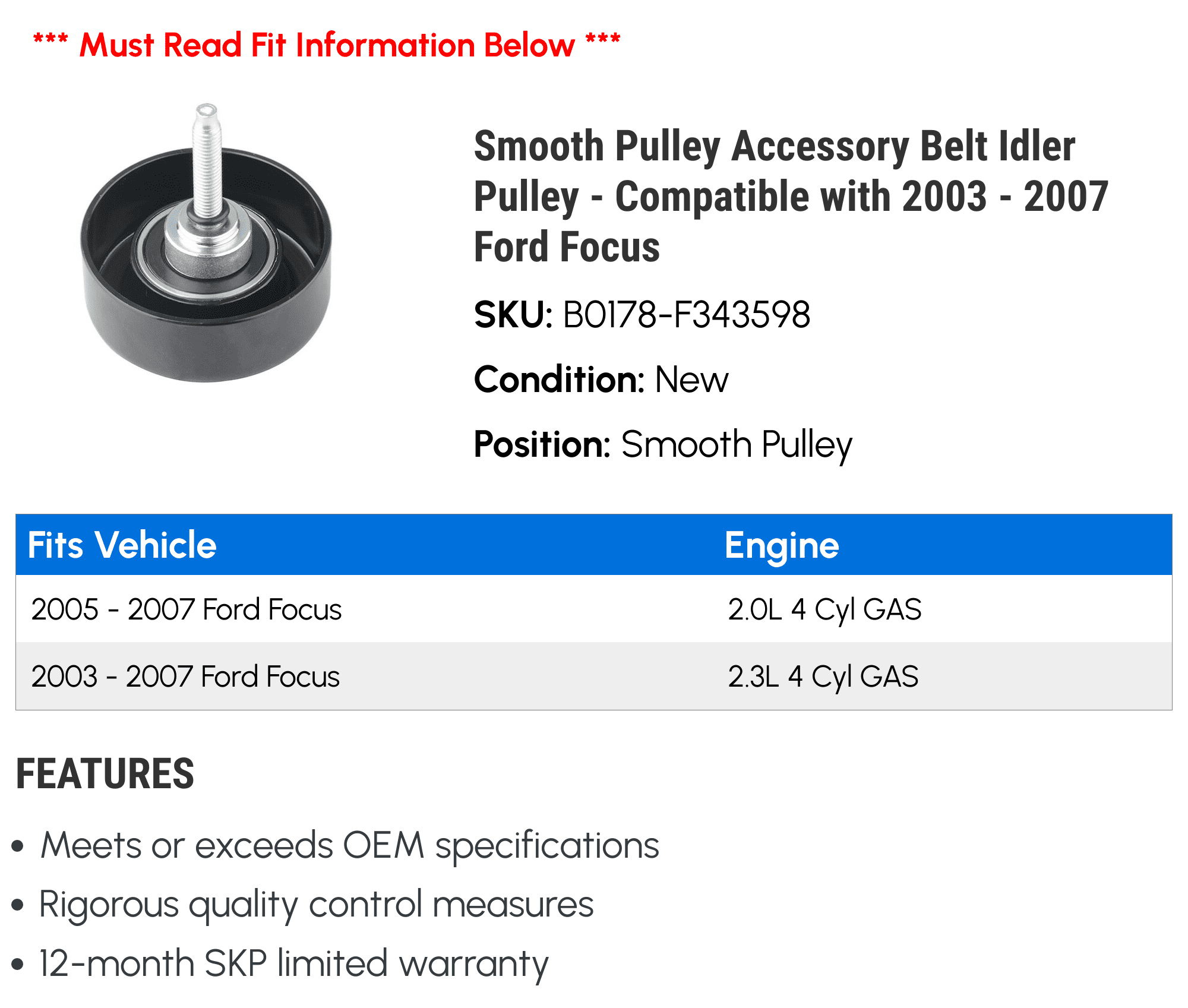 Smooth Pulley Accessory Belt Idler Pulley - Compatible with 2003 - 2007 Ford Focus 2004 2005 2006