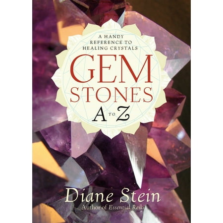 Gemstones A to Z : A Handy Reference to Healing (Best Healing Crystal For Depression)