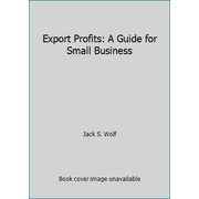 Export Profits : A Guide for Small Business, Used [Paperback]