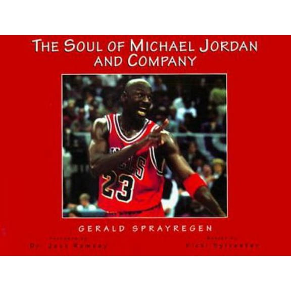 Pre-Owned The Soul of Michael Jordan and Company (Hardcover) 051720455X 9780517204559