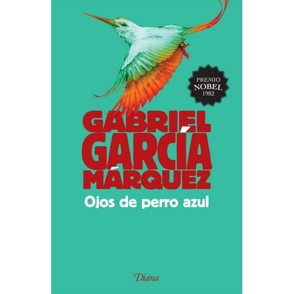 OJOS DE PERRO AZUL DIANA MEXICO GABRIEL GARCIA MARQUEZ