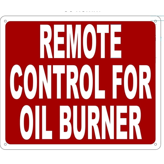 REMOTE CONTROL FOR OIL BOILER SIGN (10X12,RED BACKGROUND,ALUMINUM) -ref16822
