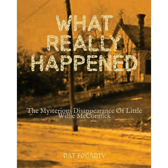 What Really Happened, (Paperback)