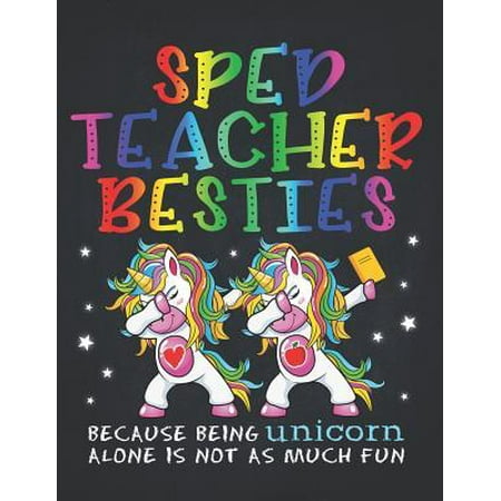 Unicorn Teacher: Special ED Teacher SPED Besties Teacher's Day Best Friend Composition Notebook College Students Wide Ruled Lined Paper