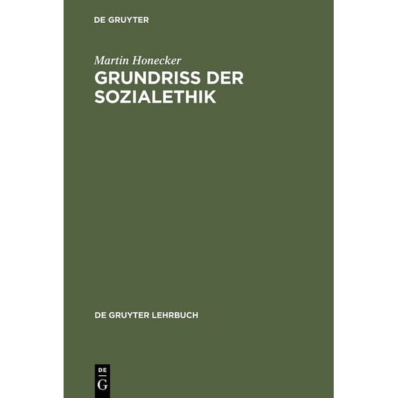 de Gruyter Lehrbuch: Grundriss Der Sozialethik (Hardcover)
