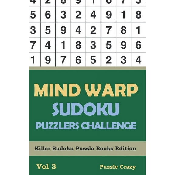 Mind Warp Sudoku Puzzlers Challenge Vol 3: Killer Sudoku Puzzle Books Edition, (Paperback)