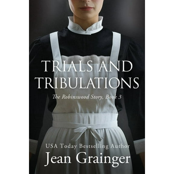 The Robinstown Story Trials and Tribulations, Book 3, (Paperback)