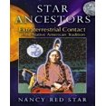 thumbnail image 1 of Star Ancestors: Extraterrestrial Contact in the Native American Tradition, 1 of 3