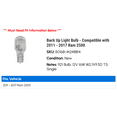 thumbnail image 2 of Back Up Light Bulb - Compatible with 2011 - 2017 Ram 2500 2012 2013 2014 2015 2016, 2 of 2