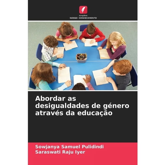 Abordar as desigualdades de gÃ©nero atravÃ©s da educaÃ§Ã£o, (Paperback)