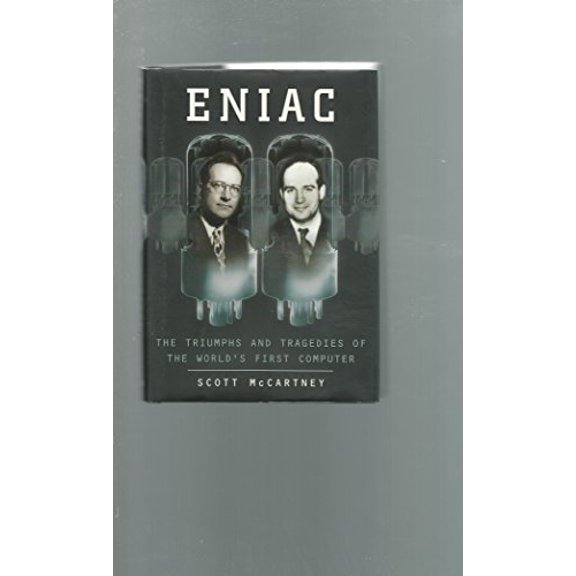 Pre-Owned Eniac: The Triumphs and Tragedies of the World's First Computer, 9780802713483, 0802713483, Hardcover,