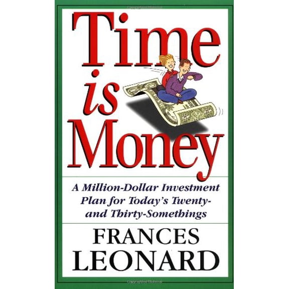 Pre-Owned Time Is Money: A Million-dollar Investment Plan For Today's Twenty- And Thirty-somethings (Paperback) 0201409623 9780201409628