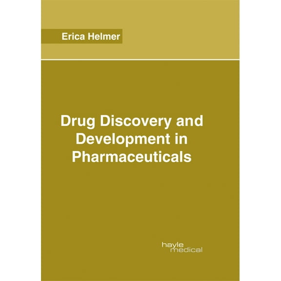 Drug Discovery and Development in Pharmaceuticals, (Hardcover)