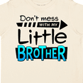 thumbnail image 4 of Inktastic Don't Mess with My Little Brother Boys or Girls Toddler T-Shirt, 4 of 5