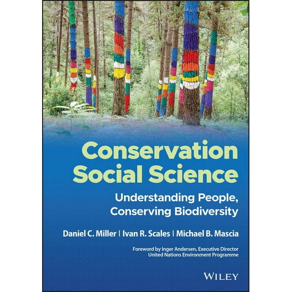 Conservation Social Science: Understanding People, Conserving Biodiversity, (Hardcover)