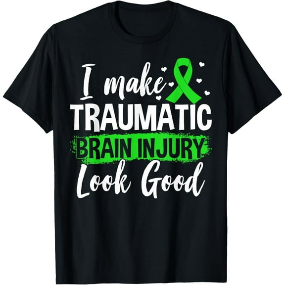 Traumatic Brain Injury Awareness TBI I Make TBI Look Good T-Shirt