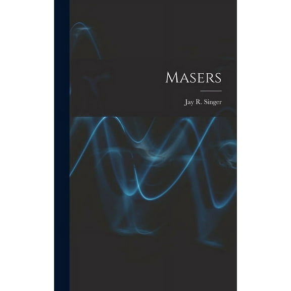 Masers (Hardcover)