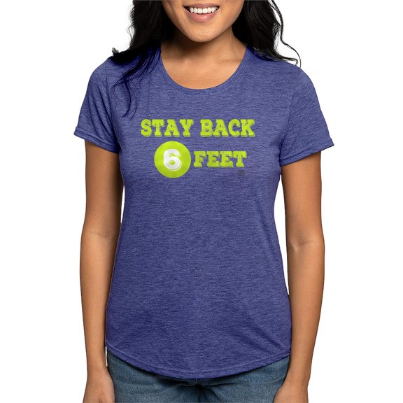 CafePress - Stay Back 6 Feet (Neon/Blkbg) T Shirt - Womens Tri-blend T-Shirt