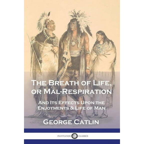 The Breath of Life, or Mal-Respiration (Paperback)