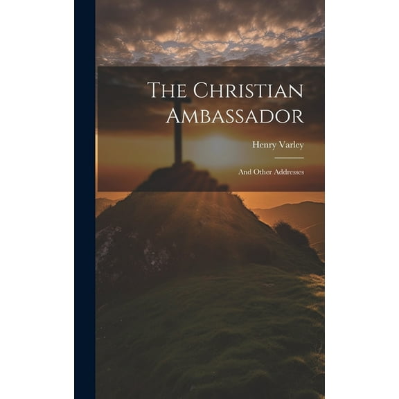 The Christian Ambassador (Hardcover)