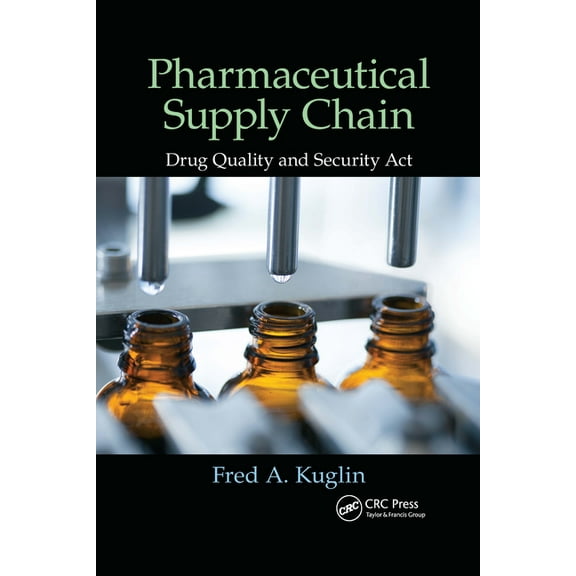 Pharmaceutical Supply Chain: Drug Quality and Security ACT, (Paperback)