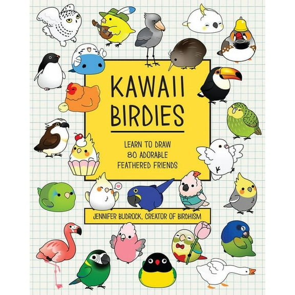 Kawaii Birdies: Learn to Draw 80 Adorable Feathered Friends, (Paperback)