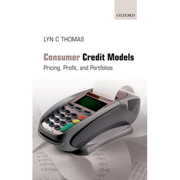 Pre-Owned Consumer Credit Models: Pricing, Profit, and Portfolios (Hardcover) 019923213X 9780199232130