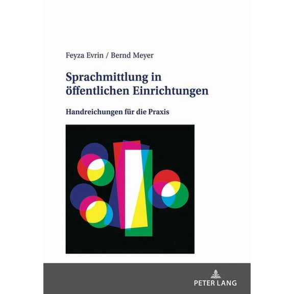 Sprachmittlung in oeffentlichen Einrichtungen: Handreichungen fuer die Praxis (Paperback)