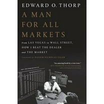A Man for All Markets: From Las Vegas to Wall Street, How I Beat the Dealer and the Market, (Paperback)