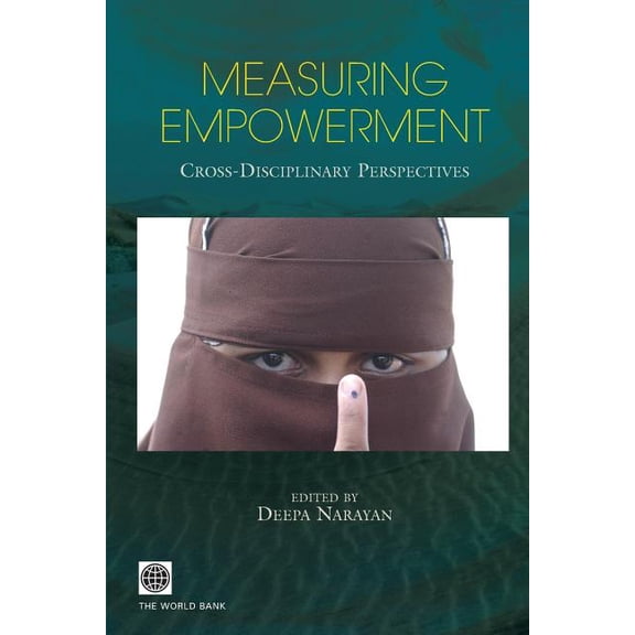 Trade and Development Measuring Empowerment: Cross-Disciplinary Perspectives, (Paperback)