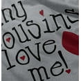 thumbnail image 5 of My Cousins Love Me Adorable Lil Cos Toddler Boy Girl T Shirt Infant Toddler Brisco Brands 6M, 5 of 6