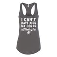 thumbnail image 2 of Wild Bobby, I Can't Have Kids My Dog is Allergic Funny, Dog Lover, Women Racerback Tank Top, Dark Grey, Small, 2 of 4
