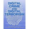 Digital Crime and Digital Terrorism by Robert Taylor