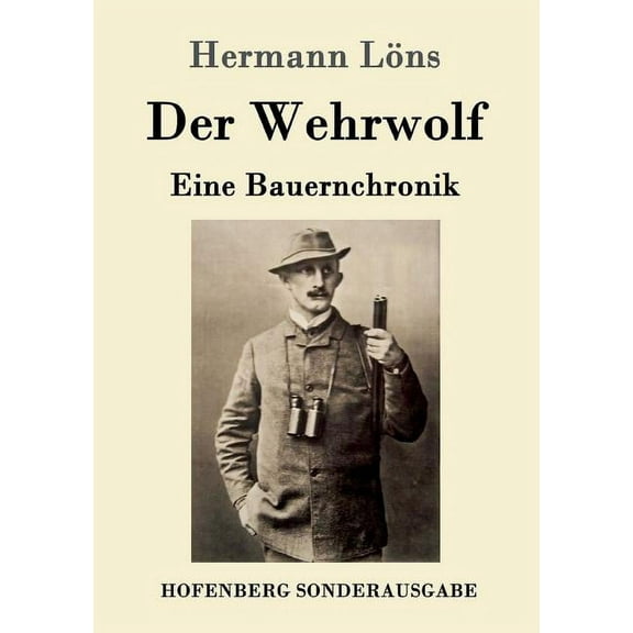 Der Wehrwolf : Eine Bauernchronik (Paperback)