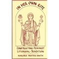 thumbnail image 1 of Pre-Owned In Her Own Rite: Constructing, Feminist, Liturgical, Tradition (Paperback) 1878009400 9781878009401, 1 of 1
