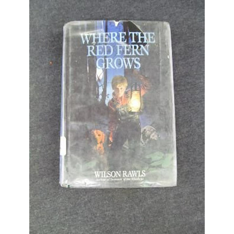 Where The Red Fern Grows By Wilson Rawls Book Review 50 Off Where The Red Fern Grows By Wilson Rawls Book Review 50 Off