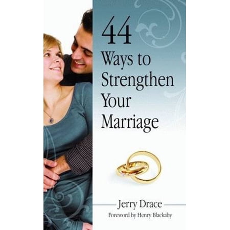 Pre-Owned 44 Ways to Strengthen Your Marriage (Paperback) 1589805054 9781589805057