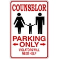 thumbnail image 1 of Custom Wall Decal Counselor -Parking Signs - Picture Art - Peel & Stick Vinyl Wall Decal Sticker Size : 9 Inches X 18 Inches, 1 of 1