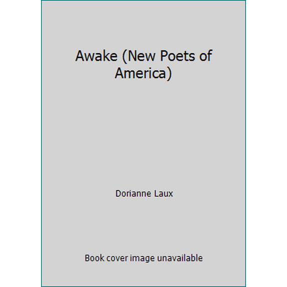 Pre-Owned Awake (New Poets of America) (Paperback) 0918526779 9780918526779