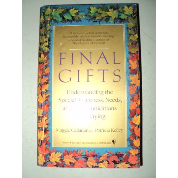 Final Gifts (Paperback) by Maggie Callanan, Patricia Kelley