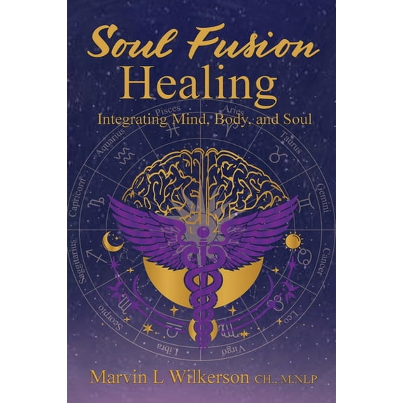 Soul Fusion Healing, (Paperback)
