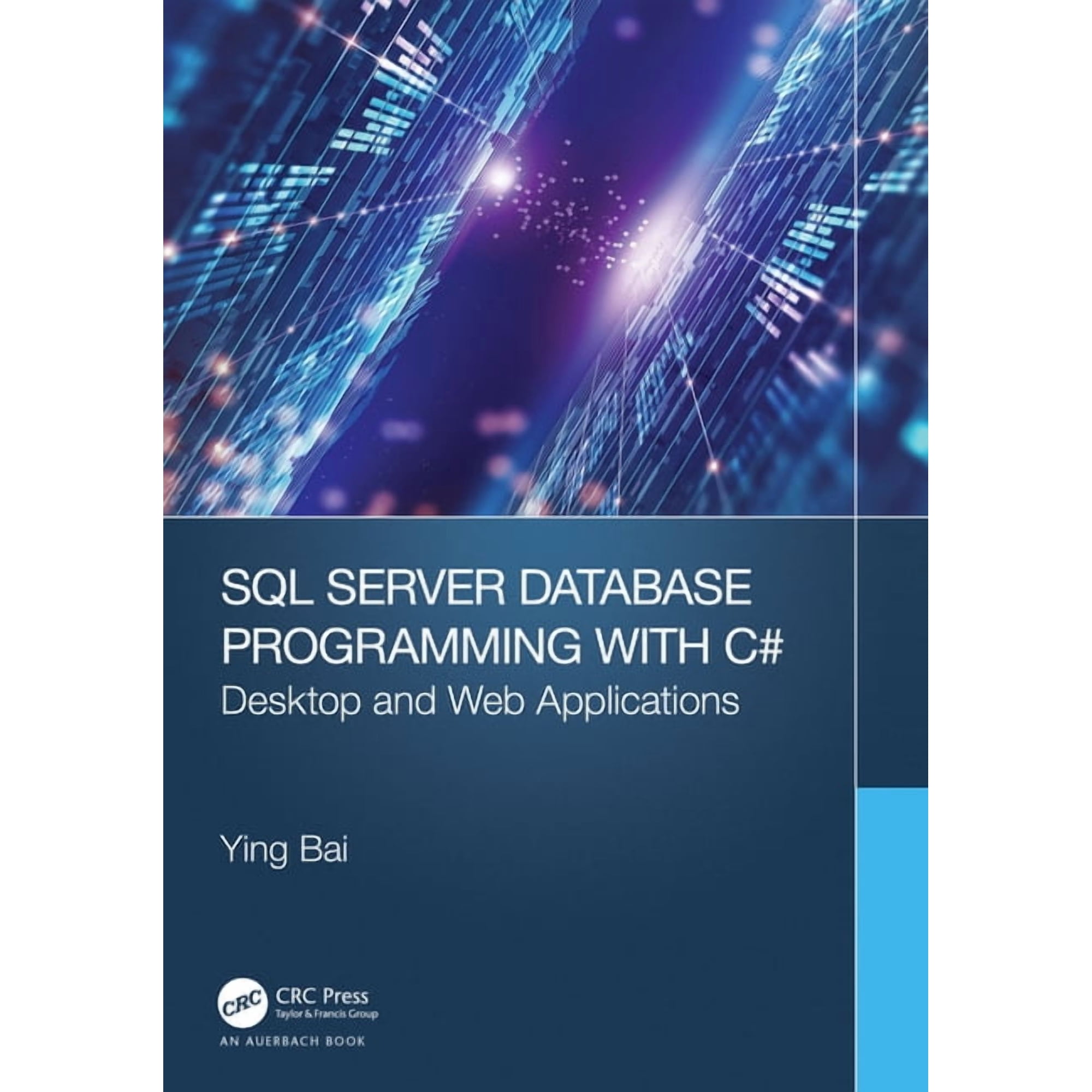SQL Server Database Programming with C#: Desktop and Web Applications (Paperback)