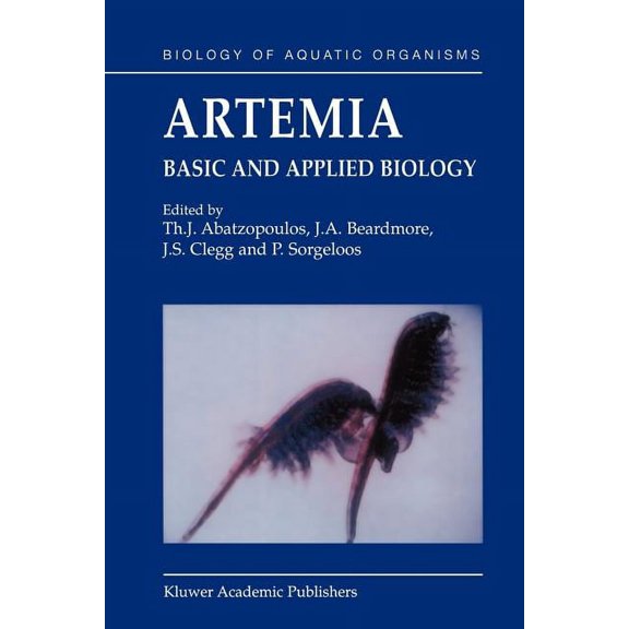 Biology of Aquatic Organisms Artemia: Basic and Applied Biology, Book 1, (Paperback)