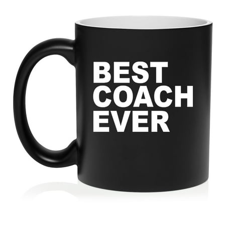 

Best Coach Ever Ceramic Coffee Mug Tea Cup Gift for Him Friend Coworker Husband Brother Gift For Coach (11oz Matte Black)