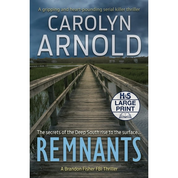 Brandon Fisher FBI Remnants: A gripping and heart-pounding serial killer thriller, Book 6, (Paperback)