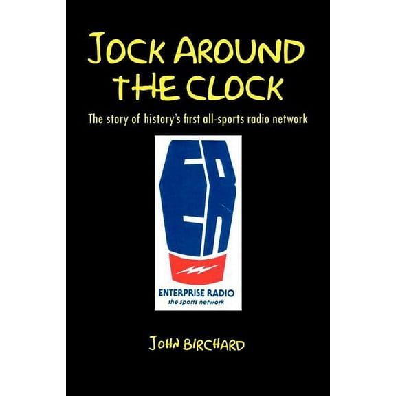 Jock Around the Clock (Paperback) by John Birchard