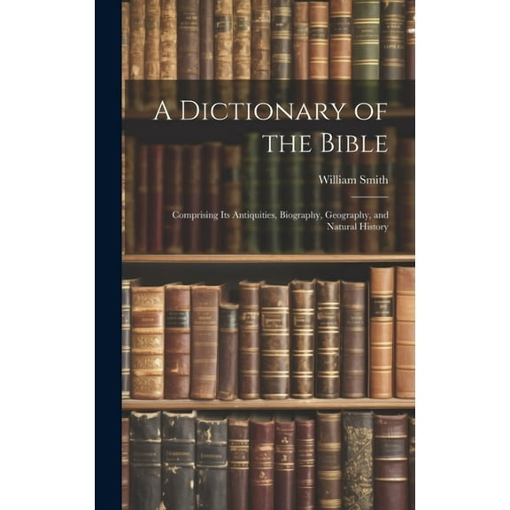 A Dictionary of the Bible (Hardcover)