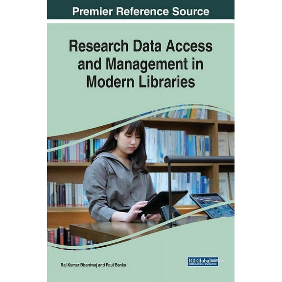 Research Data Access and Management in Modern Libraries, (Hardcover)